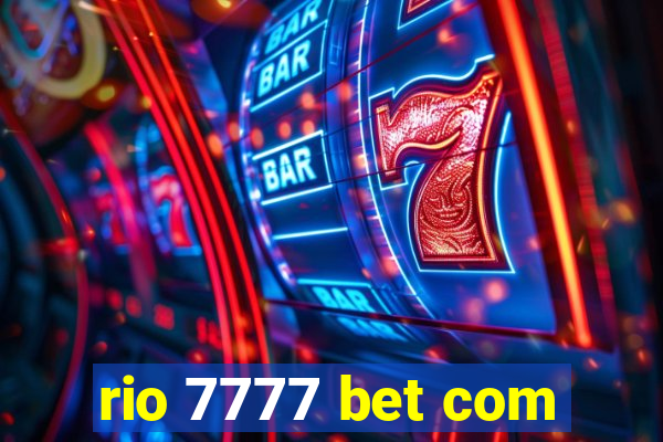 rio 7777 bet com